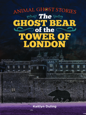 cover image of The Ghost Bear of the Tower of London
